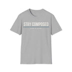STAY COMPOSED