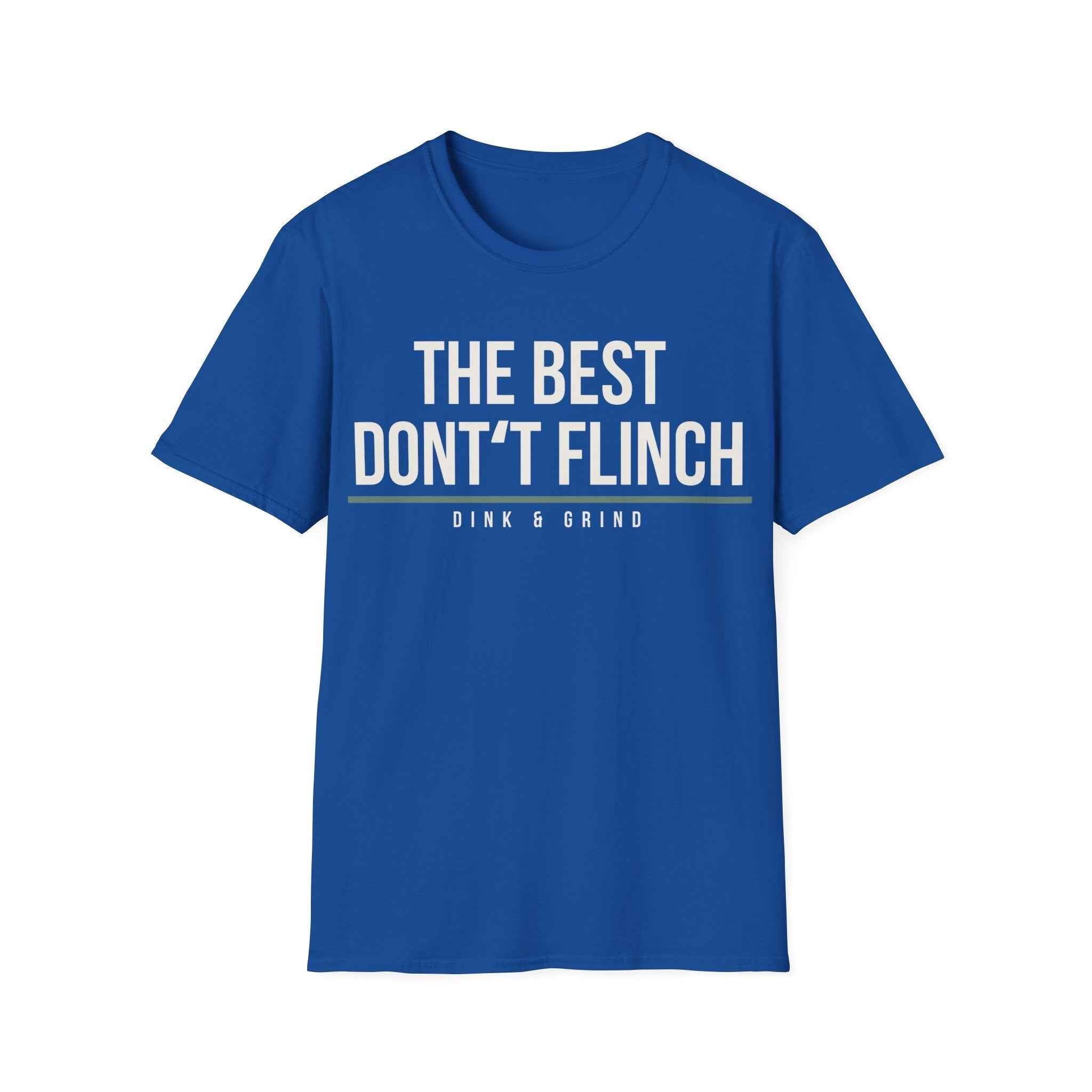 THE BEST DONʻT FLINCH