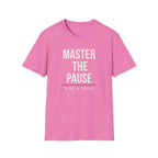 MASTER THE PAUSE