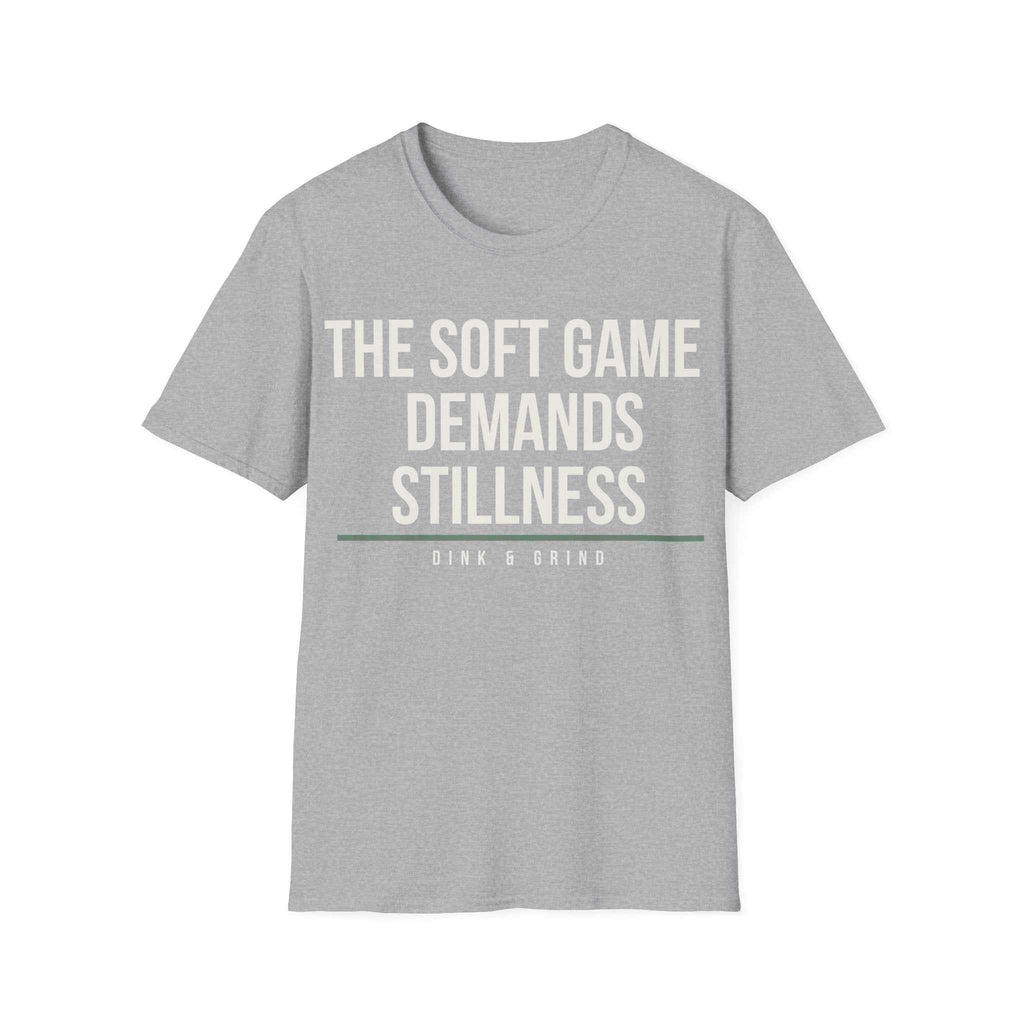 THE SOFT GAME DEMANDS STILLNESS