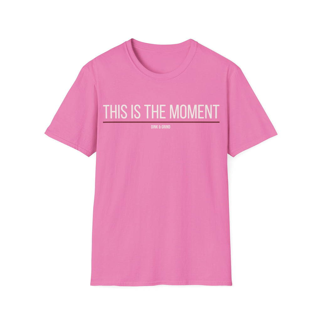 THIS IS THE MOMENT