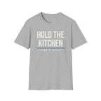 HOLD THE KITCHEN