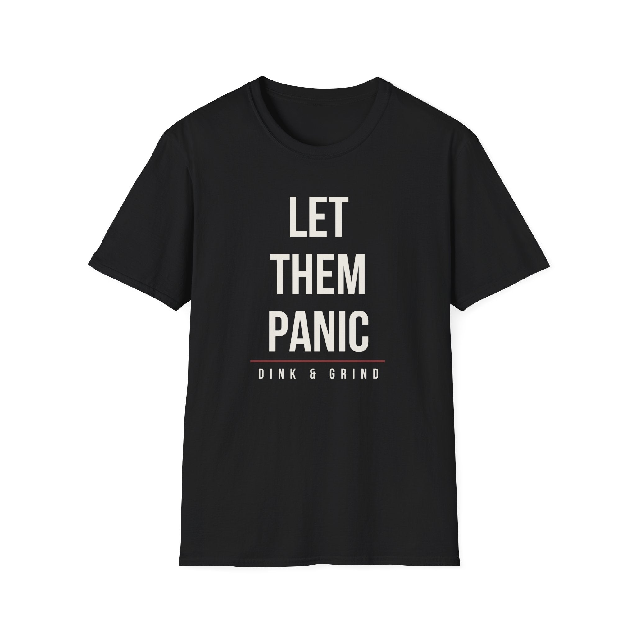 LET THEM PANIC Printify