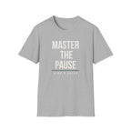 MASTER THE PAUSE