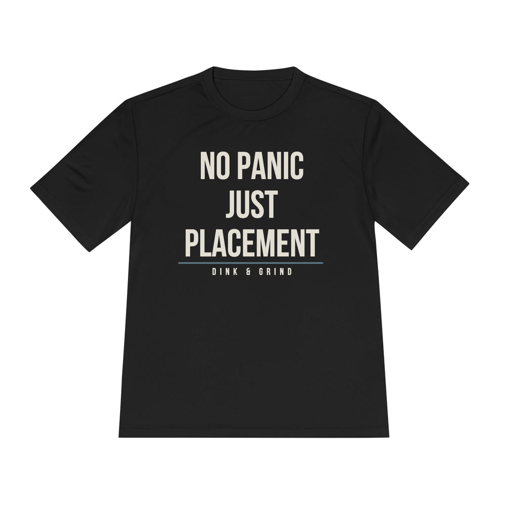 NO PANIC, JUST PLACEMENT