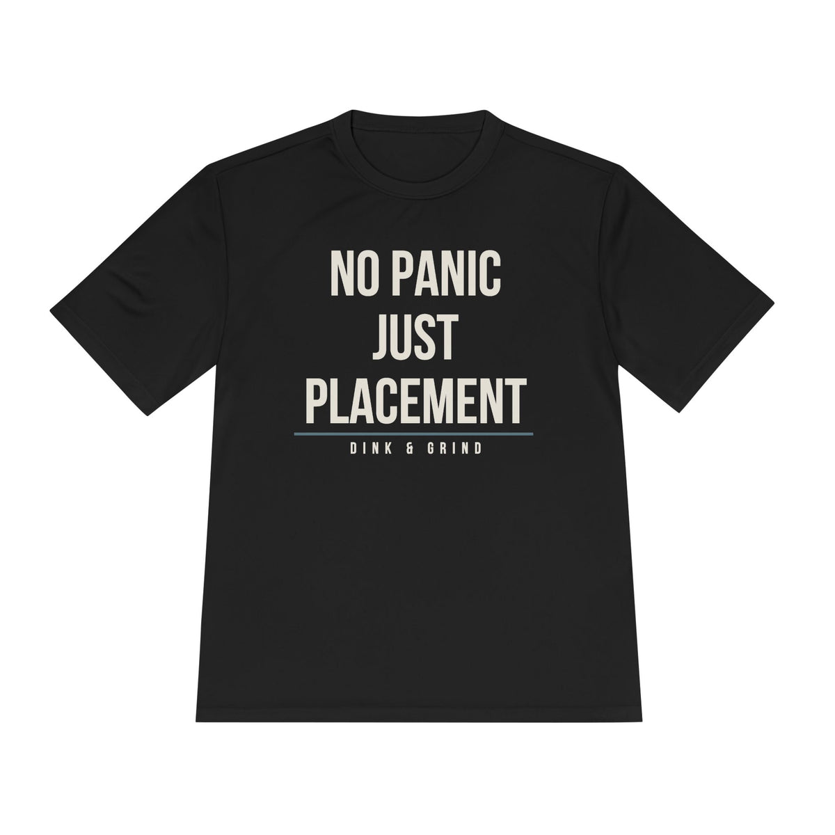 NO PANIC, JUST PLACEMENT