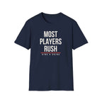 MOST PLAYERS RUSH