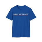 WHEN IT MATTERS MOST