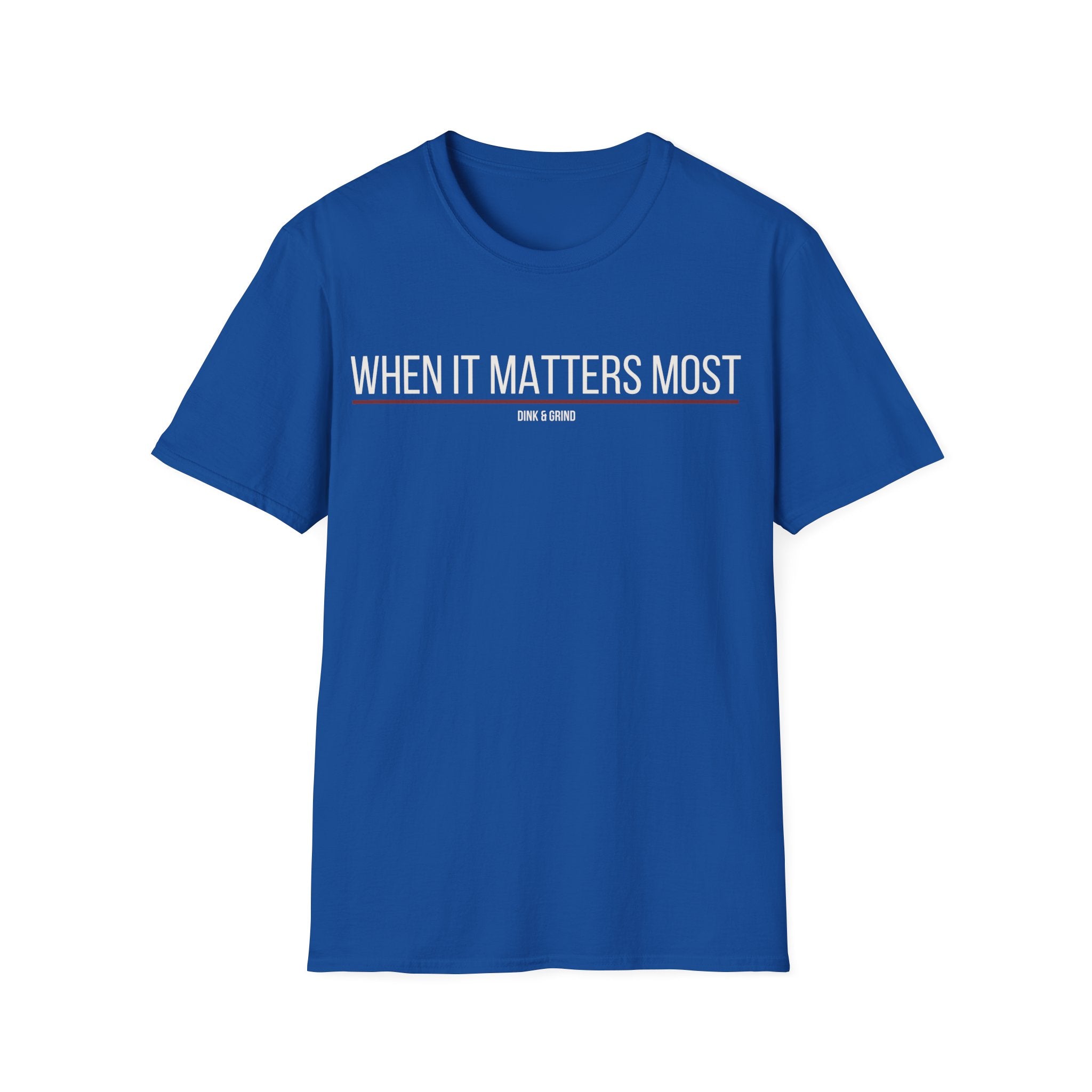 WHEN IT MATTERS MOST